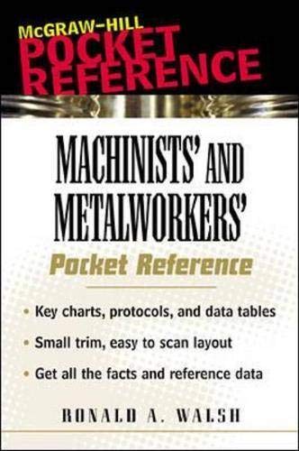 9780071360920: Machinists' and Metalworkers' Pocket Reference (McGraw-Hill Pocket Reference)