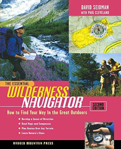 Beispielbild fr The Essential Wilderness Navigator: How to Find Your Way in the Great Outdoors, Second Edition zum Verkauf von Better World Books: West