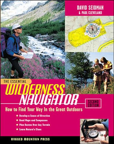 Imagen de archivo de The Essential Wilderness Navigator: How to Find Your Way in the Great Outdoors, Second Edition a la venta por Better World Books: West