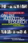 Imagen de archivo de The Handbook of Online Marketing Research: Knowing Your Customer Using the Net a la venta por Goldstone Books