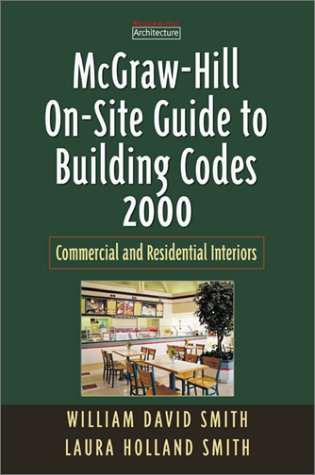 Beispielbild fr On-Site Guide to Building Codes 2000 : Commercial and Residential Interiors zum Verkauf von Better World Books