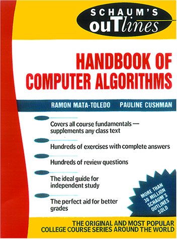 Schaum's Outline: Handbook of Computer Algorithms (9780071361996) by Ramon Mata-Toledo; Pauline Cushman