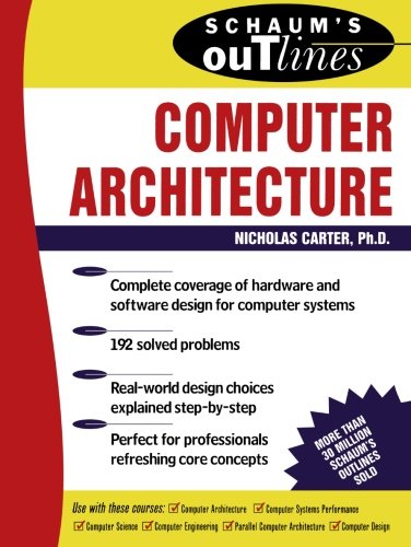Beispielbild fr Schaum's Outline of Computer Architecture (Schaum's Outline Series) zum Verkauf von Chiron Media
