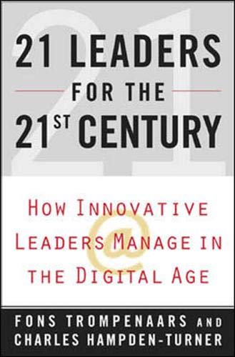 Beispielbild fr 21 Leaders for the 21st Century: How Innovative Leaders Manage in the Digital Age zum Verkauf von AwesomeBooks