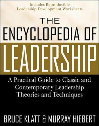 Beispielbild fr The Encyclopedia of Leadership: A Practical Guide to Popular Leadership Theories and Techniques zum Verkauf von KuleliBooks
