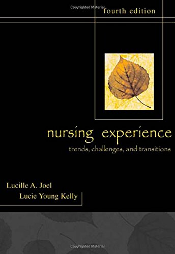 Stock image for The Nursing Experience: Trends, Challenges, and Transitions for sale by HPB-Red