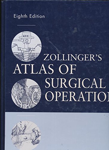 Stock image for Zollinger's Atlas of Surgical Operations, Eighth Edition (Zollinger, Zollinger's Atlas of Surgical Operations) for sale by SecondSale