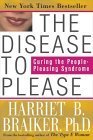 Stock image for The Disease to Please: Curing the People-Pleasing Syndrome for sale by ThriftBooks-Atlanta