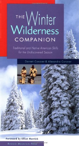 Beispielbild fr The Winter Wilderness Companion: Traditional and Native American Skills for the Undiscovered Season zum Verkauf von ThriftBooks-Dallas