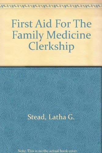 9780071364256: First Aid For The Family Medicine Clerkship