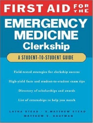 Beispielbild fr First Aid for the Emergency Medicine Clerkship zum Verkauf von Better World Books