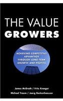 The Value Growers: Achieving Competitive Advantage Through Long-Term Growth and Profits