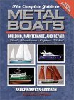 Stock image for The Complete Guide to Metal Boats: Building, Maintenance, and Repair for sale by HPB-Diamond