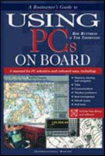 Stock image for A Boatowner's Guide to Using PCs on Board for sale by Better World Books: West