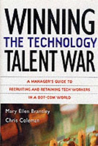 Beispielbild fr Winning the Technology Talent War: A Manager's Guide to Recruiting and Retaining Tech Workers in a Dot-Com World zum Verkauf von Irish Booksellers