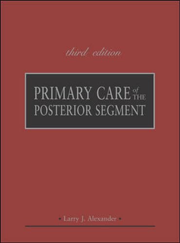 PRIMARY CARE OF THE POSTERIOR SE - Alexander, Larry