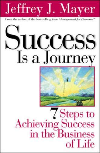 9780071365147: Success is a Journey: 7 Steps to Achieving Success in the Business of Life