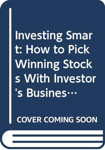 9780071368735: Investing Smart: How to Pick Winning Stocks With Investor's Business Daily by...