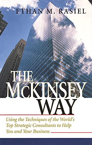9780071368834: The McKinsey Way: Using the Techniques of the World's Top Strategic Consultan...
