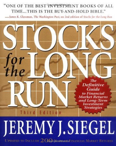 Beispielbild fr Stocks for the Long Run : The Definitive Guide to Financial Market Returns and Long-Term Investment Strategies zum Verkauf von Better World Books