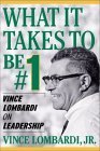 Beispielbild fr What It Takes To Be Number #1: Vince Lombardi on Leadership zum Verkauf von Wonder Book