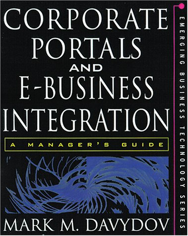 Imagen de archivo de Corporate Portals and eBusiness Integration a la venta por Wonder Book