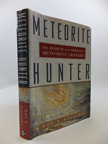 9780071372244: Meteorite Hunter: The Search for Siberian Meteorite Craters