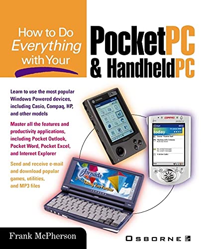 How to Do Everything With Your Pocket PC & Handheld PC (9780071373081) by Frank McPherson; Megg Bonar