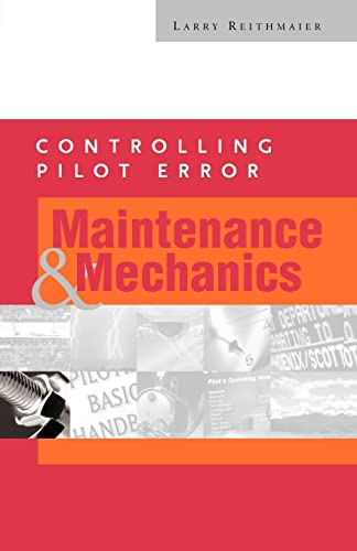 Controlling Pilot Error: Maintenance & Mechanics (9780071373197) by Reithmaier, Arry