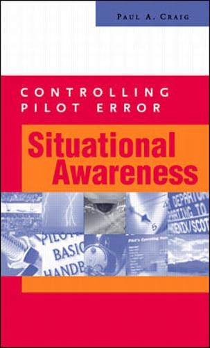 Controlling Pilot Error: Situational Awareness (9780071373210) by Craig, Paul A.