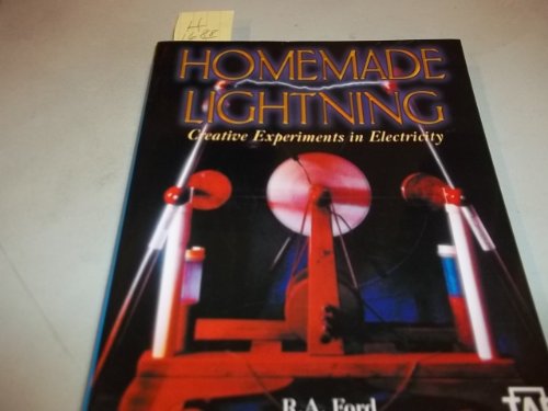 Beispielbild fr Homemade Lightning: Creative Experiments in Electricity zum Verkauf von Wonder Book