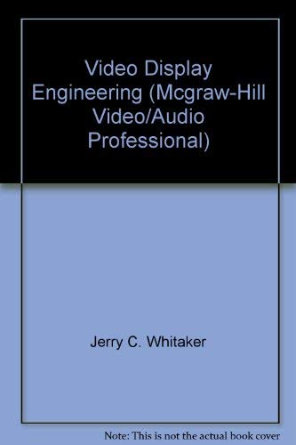 9780071373432: Video Display Engineering (McGraw-Hill Video/Audio Professional)