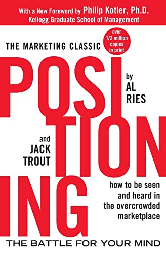 9780071373586: Positioning: The Battle for Your Mind: The Battle for Your Mind (MARKETING/SALES/ADV & PROMO)