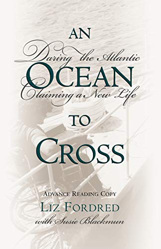 Beispielbild fr Ocean to Cross: Daring the Atlantic, Claiming a New Life zum Verkauf von Buchpark