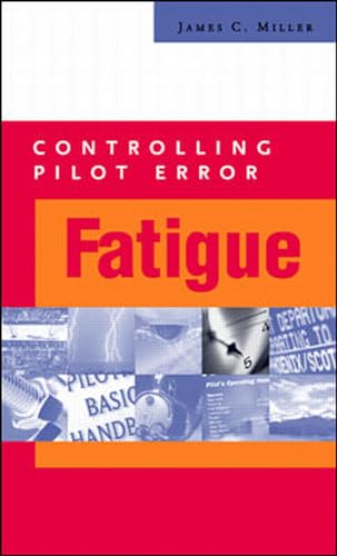 Beispielbild fr Controlling Pilot Error: Fatigue zum Verkauf von BooksRun