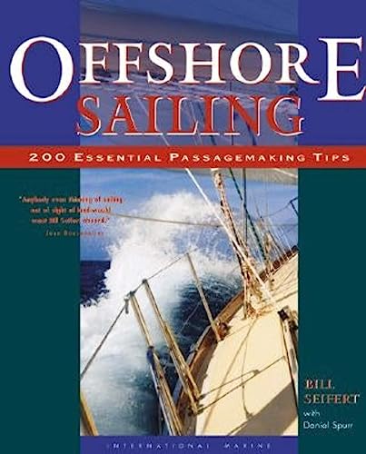 9780071374248: Offshore Sailing: 200 Essential Passagemaking Tips (INTERNATIONAL MARINE-RMP)
