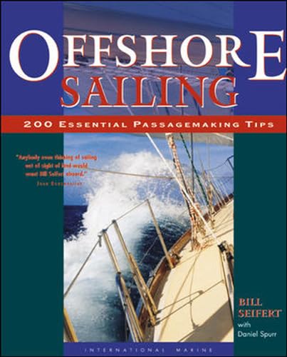 Stock image for Offshore Sailing: 200 Essential Passagemaking Tips for sale by ThriftBooks-Dallas