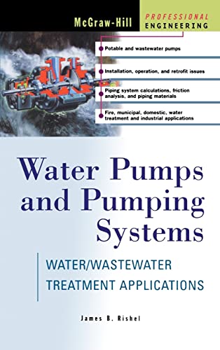 9780071374910: Water Pumps and Pumping Systems (MECHANICAL ENGINEERING)