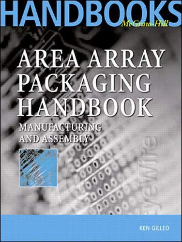 Area Array Packaging Handbook: Manufacturing and Assembly