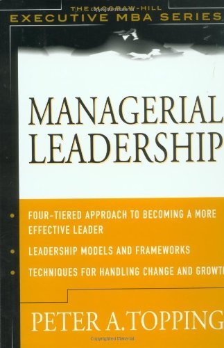 Beispielbild fr Managerial Leadership (The McGraw-Hill Executive MBA Series) zum Verkauf von WorldofBooks