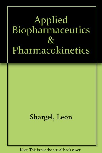 9780071375511: Applied Biopharmaceutics & Pharmacokinetics