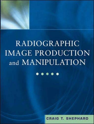 Imagen de archivo de Radiographic Image Production and Manipulation a la venta por Better World Books