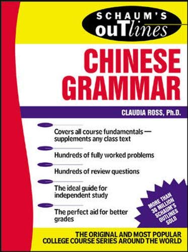 Beispielbild fr Schaum's Outline of Chinese Grammar zum Verkauf von Better World Books