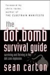Beispielbild fr The Dot.Bomb Survival Guide zum Verkauf von WorldofBooks