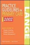 Beispielbild fr Practice Guidelines in Primary Care 2002 zum Verkauf von Books Puddle
