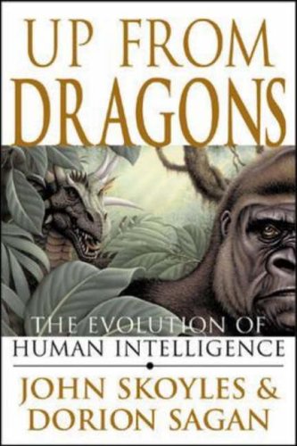 9780071378253: Up From Dragons: The Evolution of Human Intelligence