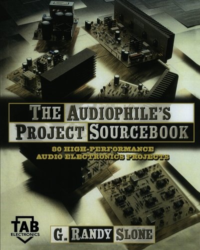 Stock image for The Audiophiles Project Sourcebook: 80 High-Performance Audio Electronics Projects for sale by Sugarhouse Book Works, LLC