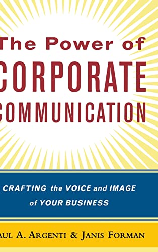 Beispielbild fr The Power of Corporate Communication: Crafting the Voice and Image of Your Business zum Verkauf von medimops