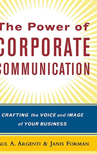 9780071379496: The Power of Corporate Communication: Crafting the Voice and Image of Your Business (GENERAL FINANCE & INVESTING)