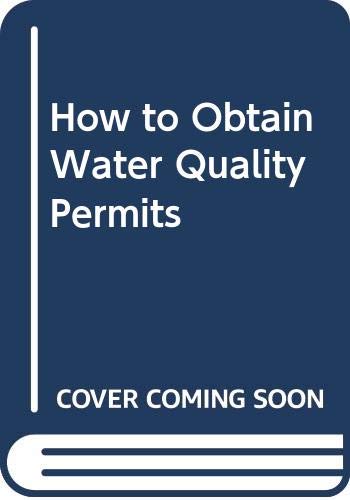 9780071379762: How to Obtain Water Quality Permits